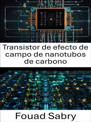 cover image of Transistor de efecto de campo de nanotubos de carbono